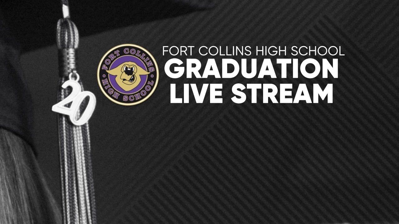 Fort Collins High School Graduation 2020 (English) YouTube