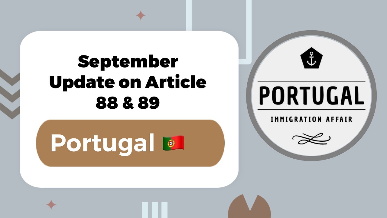 September Update on Article 88/89 | Manifestation of Interest | Portugal Immigration