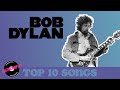 Bob Dylan: Top 10 Songs (x2)