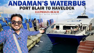 ANDAMAN's FASTEST WATER BUS | PORT BLAIR to HAVELOCK | Speedboat ride to Elephanta Beach