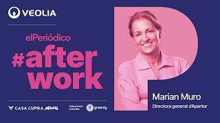 elPeriódico #afterwork con Marian Muro, directora general de Apartur