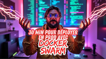 En Production en 30 min avec Docker Swarm 🚀 (Le Guide Ultime)