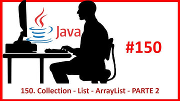 150. Collection - List - ArrayList PARTE 2