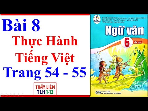 Ngữ Văn 6 Bài 8 | Thực Hành Tiếng Việt | Trang 54 - 55 | Cánh Diều