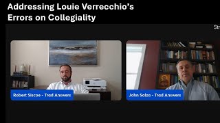 Refuting Louie Verrecchio's Errors on Collegiality