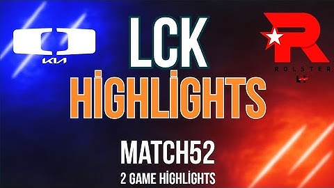 League Of Legends DK vs KT  Match52 Highlight 2023 LCK Spring Split Dplus Kia vs KT Rolster