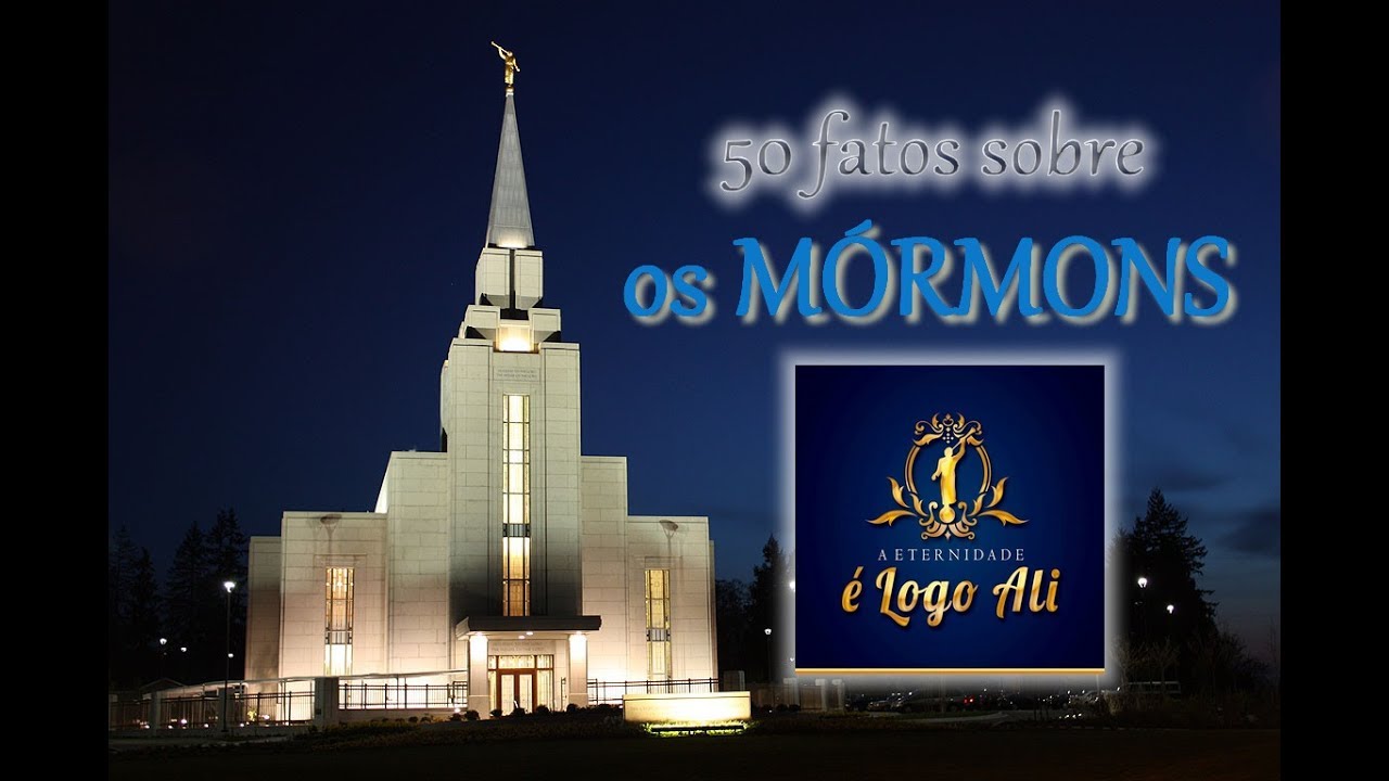 50 Fatos sobre os Mórmons YouTube