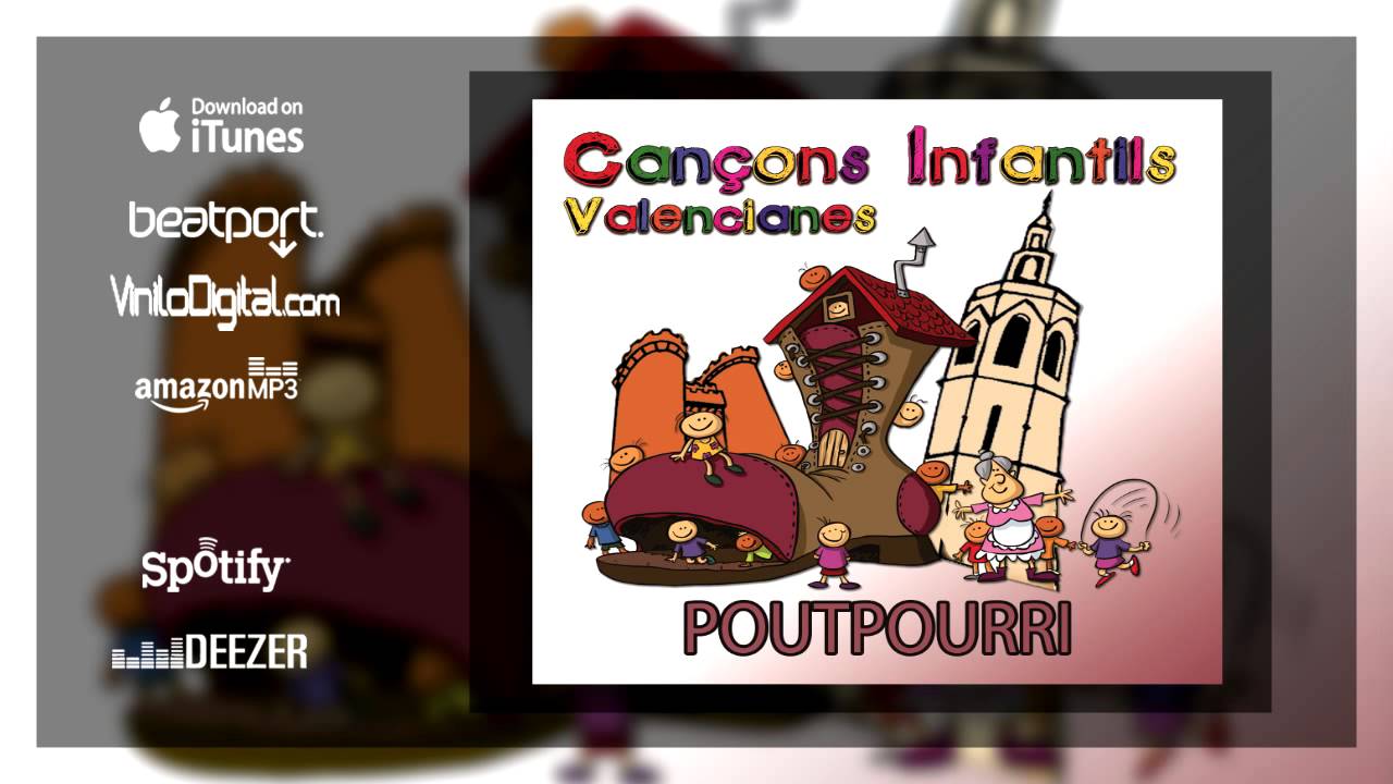 Poutpourri - Les Millors Cançons Infantils Valencianes (Las Mejores Canciones Infantiles )