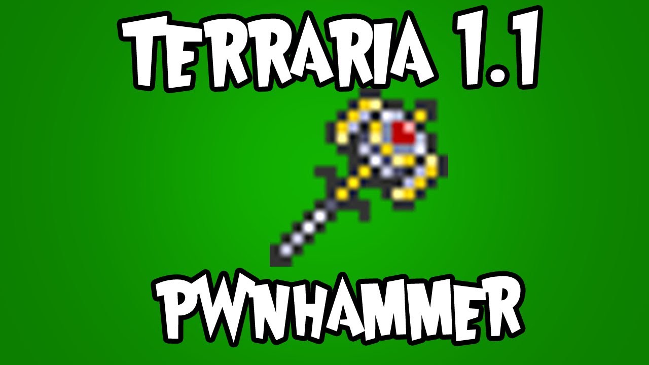 Terraria 1.1 - Pwnhammer (How to get Cobalt, Mythril and Adamantite) - YouT...