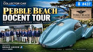 437: Pebble Beach Docent Tour | Automotive History Comes Alive