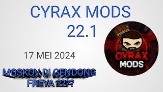 CYRAX MODS MOSKOV DI GENDONG FREYA UPDATE 22.1