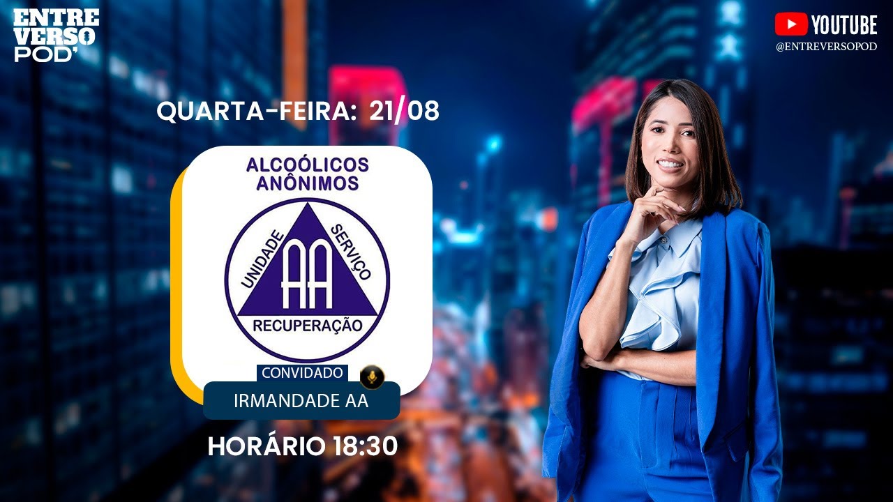 Impacto do Alcoólicos Anônimos e o 35° Encontro Comemorativo em Princesa Isabel/PB- Entreversopod