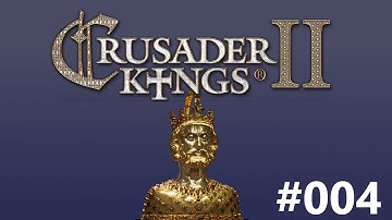 Crusader Kings 2: The Last Karling - Episode 4