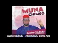 Ayaka Ozubulu - Akachukwu Somu Aga (Audio)