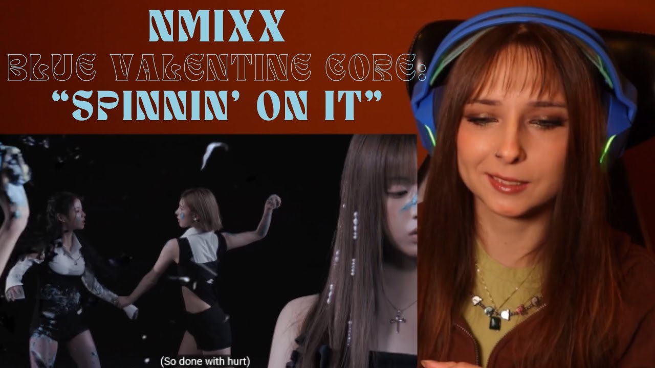 NSWER Reacts to NMIXX Blue Valentine Core: “SPINNIN’ ON IT”