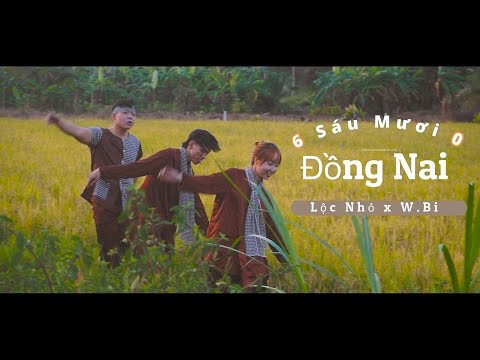 wbi  New Update  60 Đồng Nai | Lộc Nhỏ x W.Bi  ( Official Music Video )   Rap về Đồng Nai