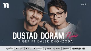 Daler Khonzoda va Tiger - Dustad doram (remix)