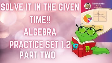 Practice 1.2 LINEAR EQUATIONS IN TWO VARIABLES within the given time!! MATHS - part 2