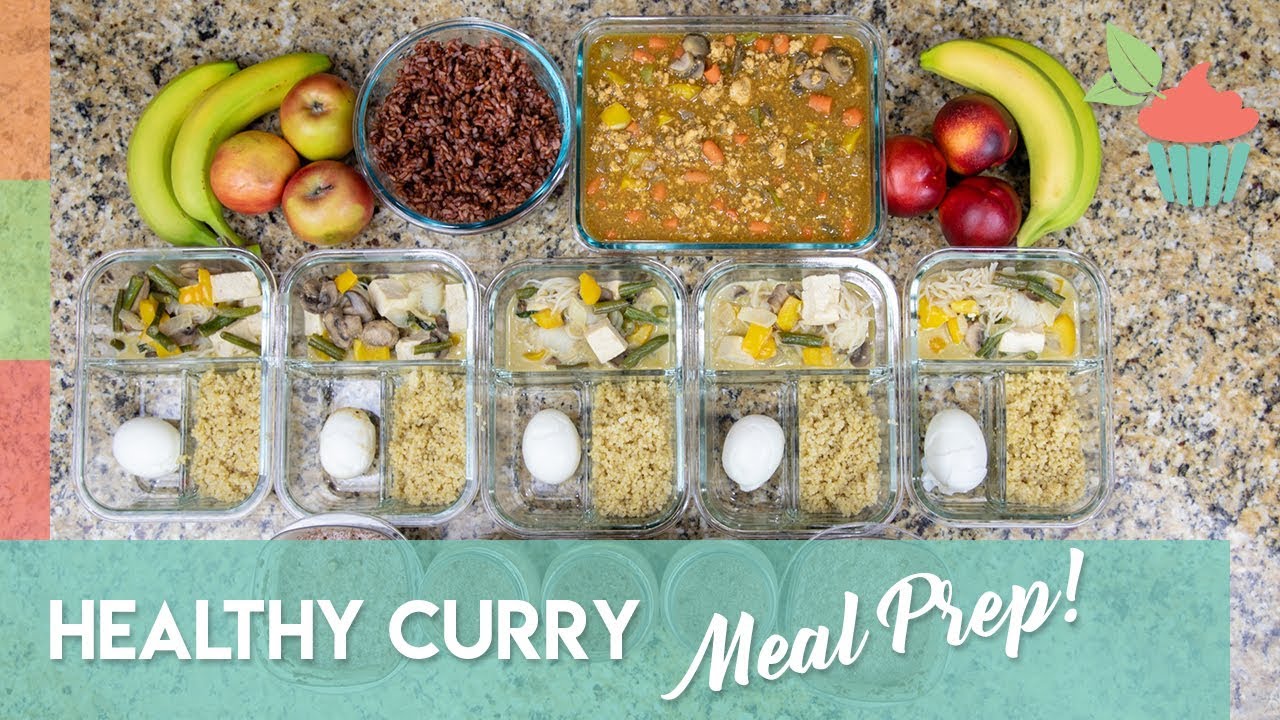 Healthy Curry Meal Prep How to meal prep with curries! Meal Prep