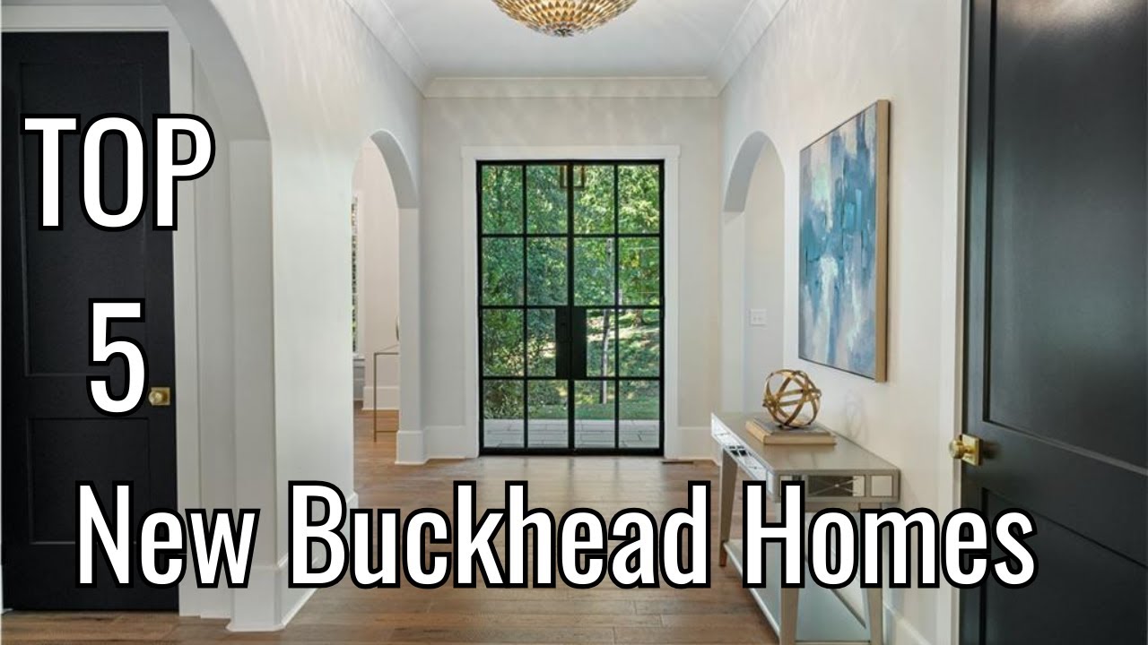 Top 5 New Atlanta/Buckhead Homes I (Atlanta Luxury Homes For Sale