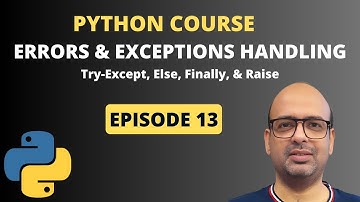 Errors & Exceptions Handling | Try-Except, Else, Finally, & Raise | Python Full Course 9