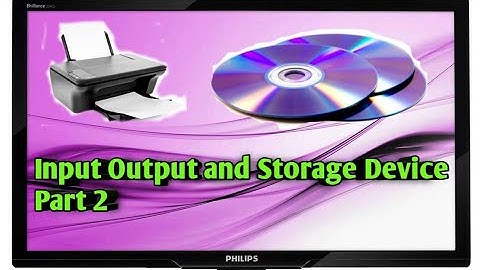 Input Output and Storage Device | Part 2 | Pratap Classes | By Rajat