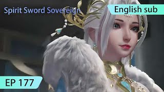 ENG SUB | Spirit Sword Sovereign [EP177] highlights