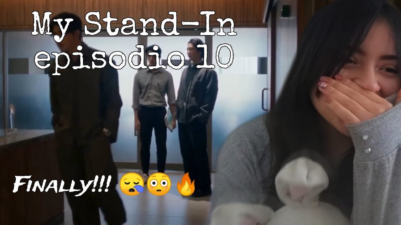 (ENG SUB) REACCIÓN / REACTION MY STAND-IN ตัวนาย ตัวแทน EP. 10
