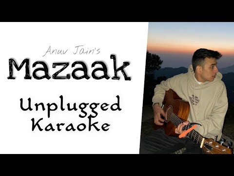 Mazaak Anuv Jain  Karaoke  Unplugged Karaoke  With Lyrics