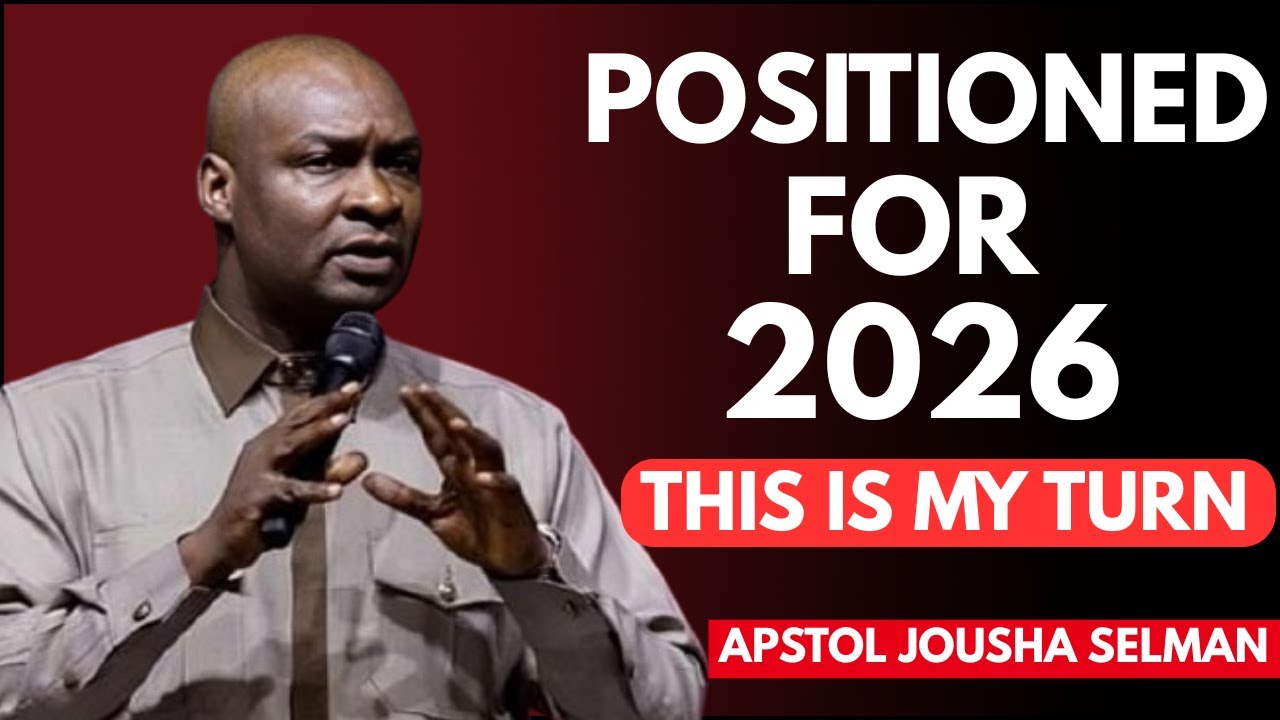 POSITIONED FOR 2026 | THIS IS MY TURN — Apostle Joshua Selman (Prophetic Teaching)