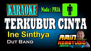 TEKUBUR CINTA Ine Sinthya KARAOKE Nada PRIA