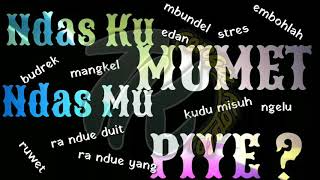 Ndas Ku Mumet, Ndas Mu Piye ?