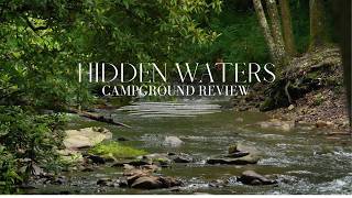 Hidden Waters Campground Review