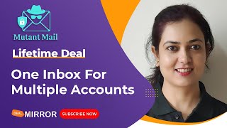 Mutant Mail Introduction | One Inbox for Multiple Accounts | Lifetime Deal | NextGen Email