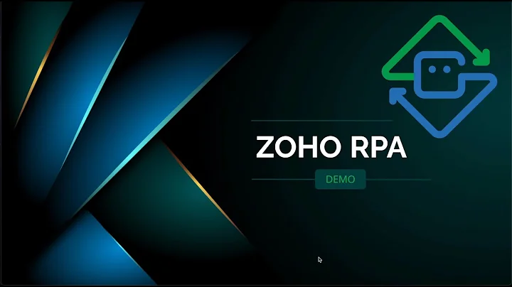Watch a Demo | Zoho's Robotic Process Automation Software