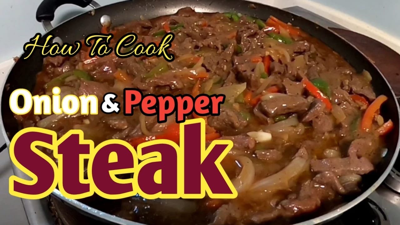 How To Cook Onion & Pepper Steak...Ep. 122 YouTube