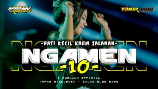Dj Ngamen 10 Party Style Bass Nguk  Irpan Discjokey wsb X Timurjauh 