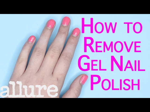 How to Remove Gel Nail Polish the Right Way, According to Experts