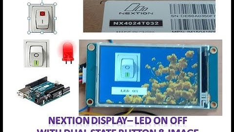 Nextion Display   LED On Off with Dual State Button & Image