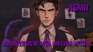 "An Interview With William Afton" (ASMR) (Five Nights At Freddy's) (RP) #fivenightsatfreddys #fnaf