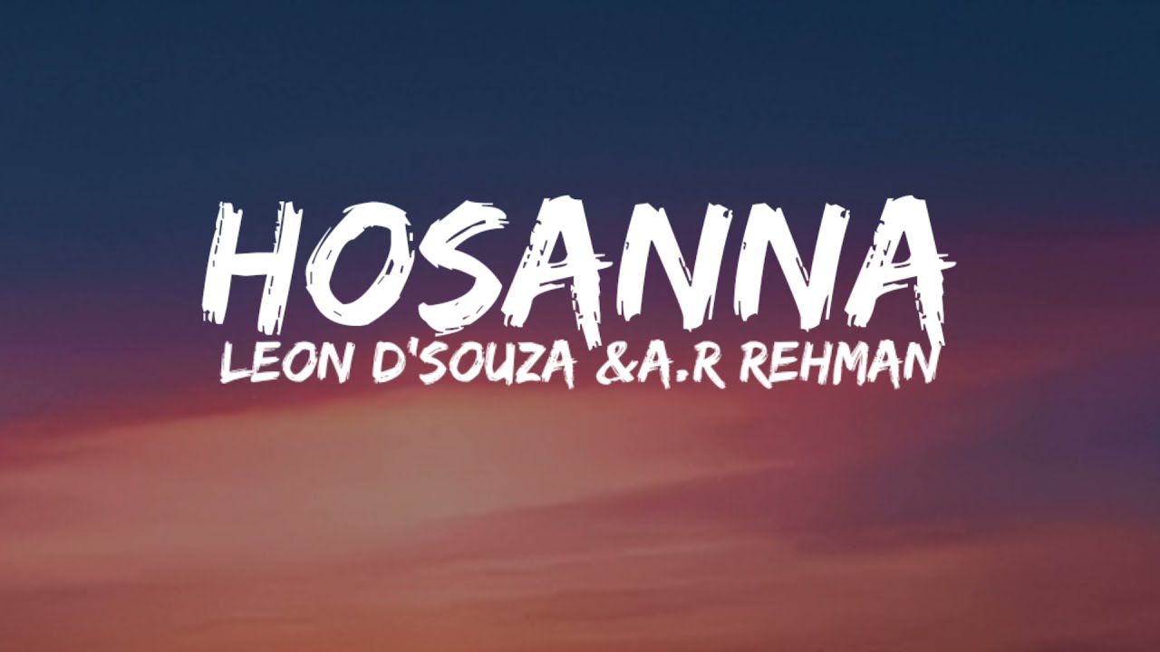 Leon Dsouza Hosanna song lyrics