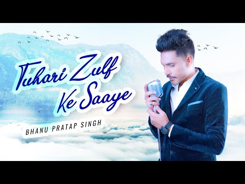 Bhanu Pratap Singh | Tumhari Zulf Ke Saaye | Tribute | Recreations | New Released