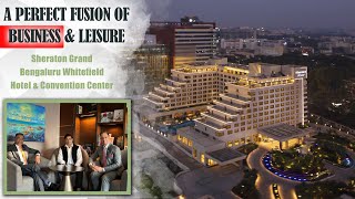 Plan your events in Sheraton Grand Bengaluru Whitefield Hotel & Convention Center