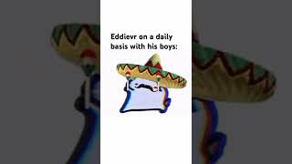 Eddievr on a daily basis with the boys::