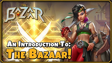 The Bazaar: Beginner