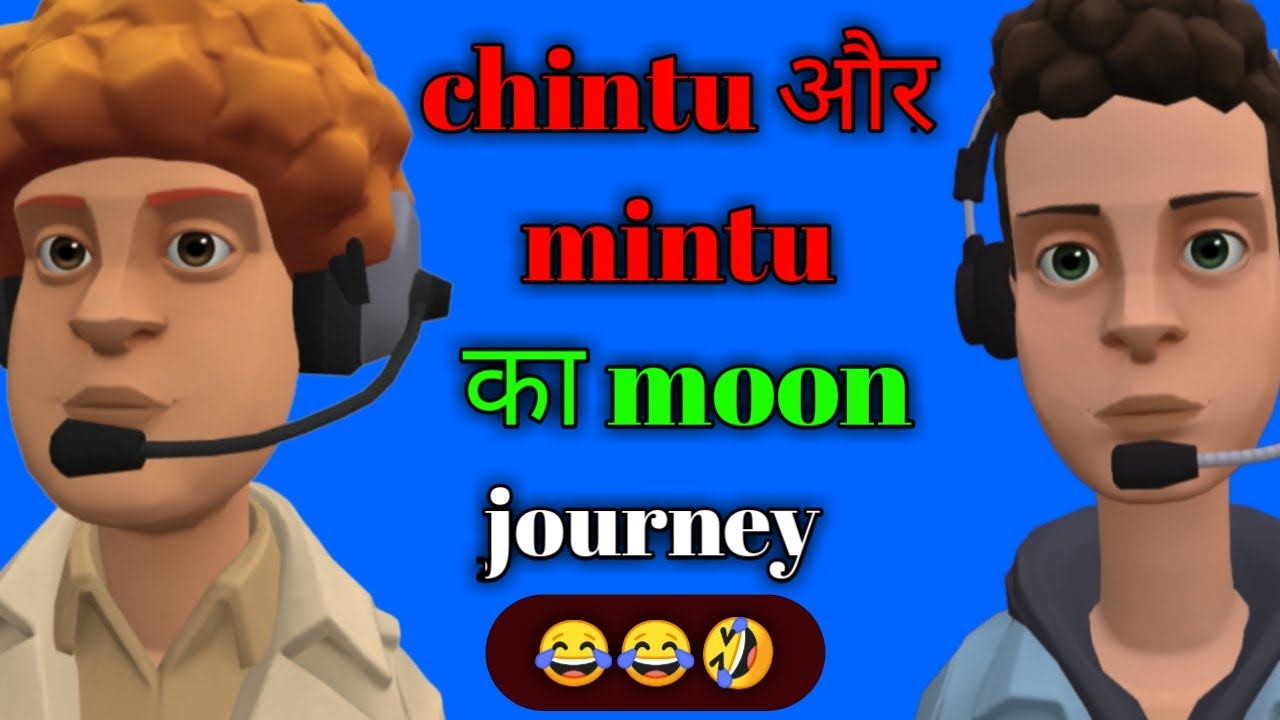 journey of chintu and mintu on the moon//चिंटु और मींटुु का चांद तक का सफर।