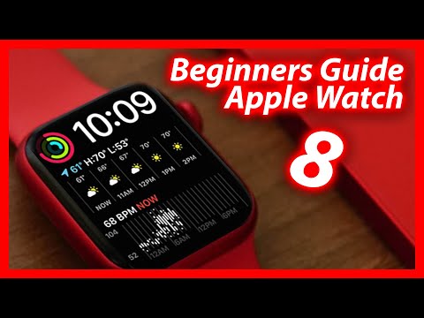 How To Use The Apple Watch Series 8 - Beginners Guide Tutorial & Tips