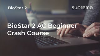 [BioStar 2] Webinar: BioStar 2 AC Beginner (Crash Course) l Suprema screenshot 4