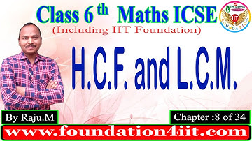 Class 6 Maths ICSE || H.C.F. and L.C.M. || Chapter : 8 of 34 ||