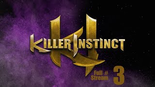 Let's Play: Killer Instinct XBOX ONE (Full Stream #2)